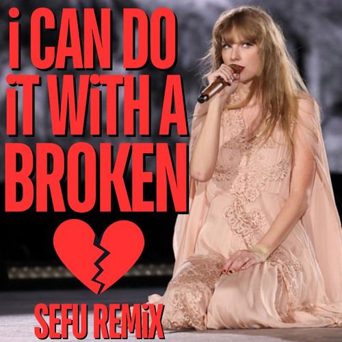دانلود آهنگ Taylor Swift I Can Do It With A Broken Heart